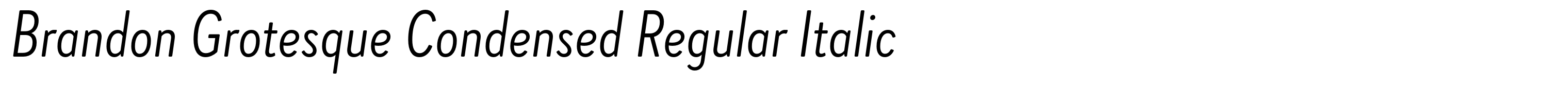 Brandon Grotesque Condensed Regular Italic